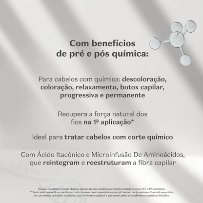 Shampoo Match Science Pré e Pós-Química 300ml